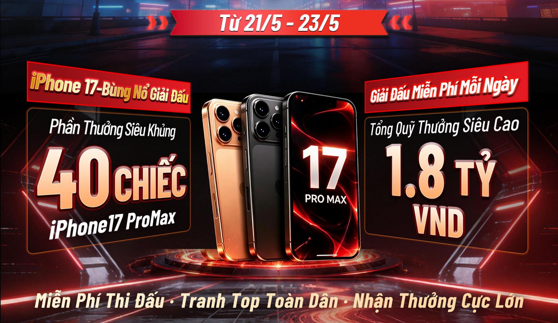 40 chiếc iPhone 17 ProMax và 240 triệu VND